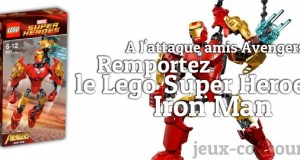 Vive les Avengers, gagnez un Lego Super Heroes Iron Man