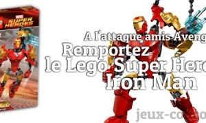 Vive les Avengers, gagnez un Lego Super Heroes Iron Man