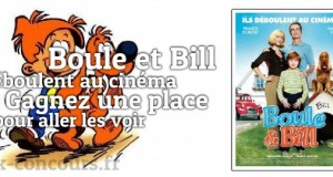 Gagnez une place pour voir Boule et Bill en salles le 06 février