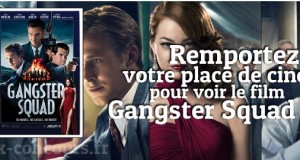 Concours : Place de cinéma pour le film Gangster Squad