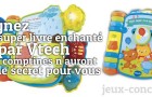 Petits, Petits, gagnez le super livre enchanté de Vtech !