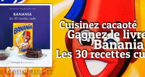 Remportez le livre Banania Les 30 Recettes Culte