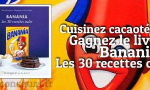 Remportez le livre Banania Les 30 Recettes Culte
