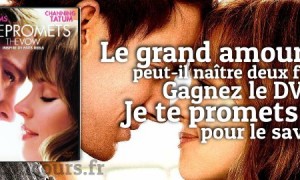 Je te promets que tu pourras peut-être gagner ce DVD