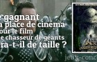 Gagnez une place pour le film Jack le Chasseur de Géants