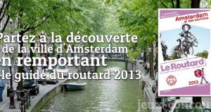 Concours Evasion : Guide du Routard Amsterdam