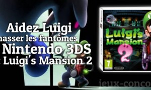 Concours : Luigi’s Mansion 2 sur Nintendo 3DS