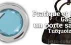 Gagnez un porte sac turquoize pour femme