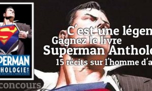Concours : Superman Anthologie par DC Anthologies
