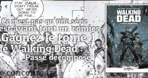 Walking Dead Tome 1: Passé décomposé à gagner
