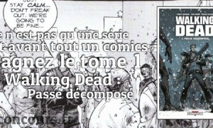 Walking Dead Tome 1: Passé décomposé à gagner