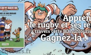 Les Rugbymen, le rugby et ses règles à gagner