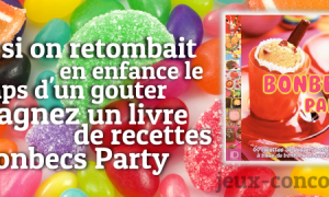Gagnez un Livre de Recettes Bonbecs Party