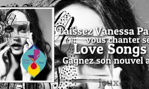 Remporter le CD Love Songs de Vanessa Paradis
