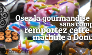 Gagnez une Machine à Donuts