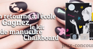 Gagnez un Kit Manucure Chalkboard