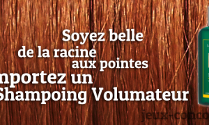 Gagnez un Shampoing Volumateur