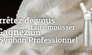 Gagnez un Syphon Professionnel